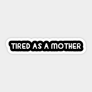 Funny mothers Day Sticker